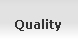 Quality